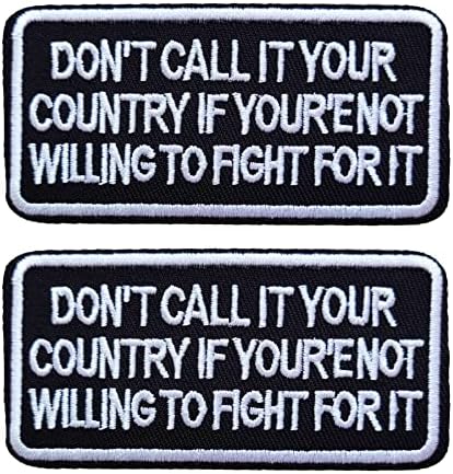 Не ја нарекувајте ја вашата земја ако не е подготвена да се бори со везено железо на шиење на лепенка, значка за амблем