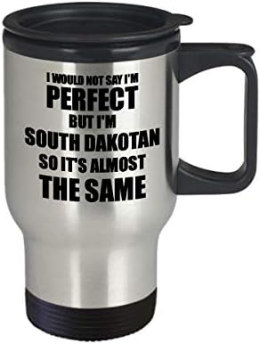 Јужна Дакотан патувачка кригла смешна идеја за подароци од Јужна Дакота за мажи жени гордост цитат Јас сум совршен чај чај чај од 14 мл изолиран