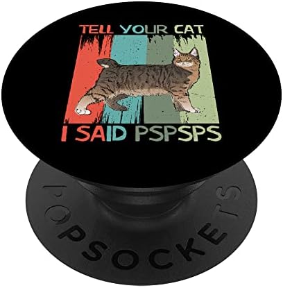 Кажете му на вашата мачка, реков PSPSPS смешна мачка ретро гроздобер popsockets swappable popgrip