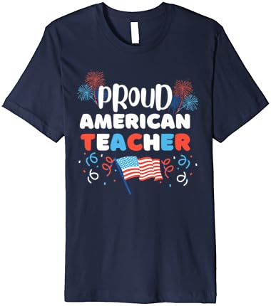 Меморијален ден или 4-ти јули Цитат горд американски наставник премиум маица