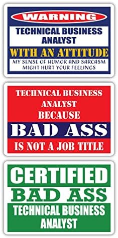 Сертифициран аналитичар за технички деловни активности на лош задник со налепници за став | Смешна окупација Идеја за подарок за кариера