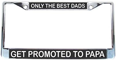 Само најдобрите татковци се промовираат во папа - рамка за регистарски таблички црна позадина