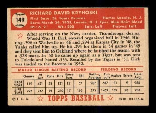 #149 Дик Крихоски - 1952 Топс Бејзбол Картички ОЦЕНЕТ ЕКС+ - Бејзбол Плочи Автограмирани Гроздобер Картички