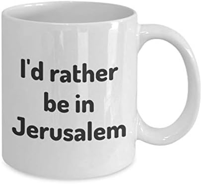 Претпочитам да бидам во Ерусалим чај чаша патник соработник пријател Подарок Израел патнички кригла присутни
