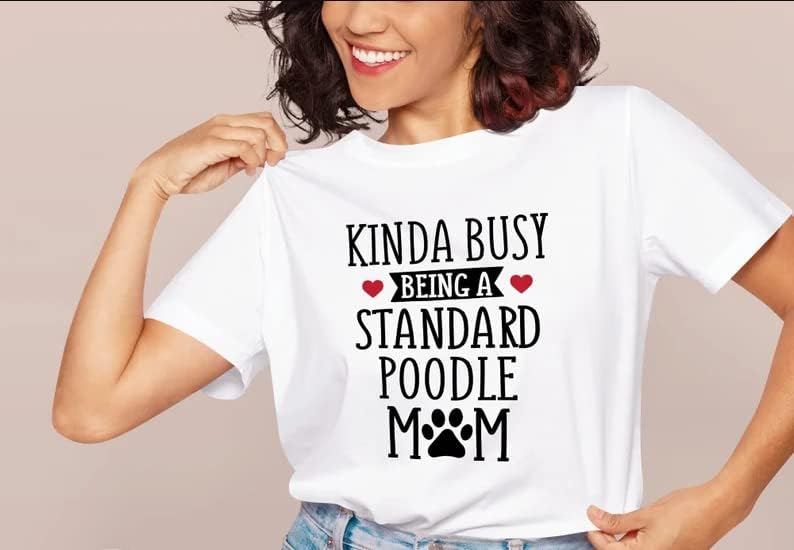 Смешно kinda зафатен да биде стандардна кошула од пудлица мајки, подарок за кошула од пудлица за мајка