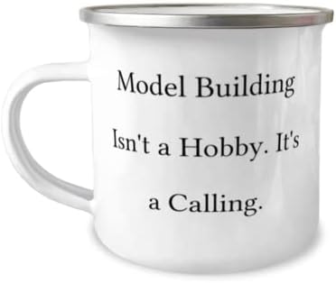 Смешна зграда на модели 12oz кампер кригла, зграда на модели не е хоби. Тоа е повик, присутен за пријатели, епски подароци од пријатели, комплети за градење модели, мат?