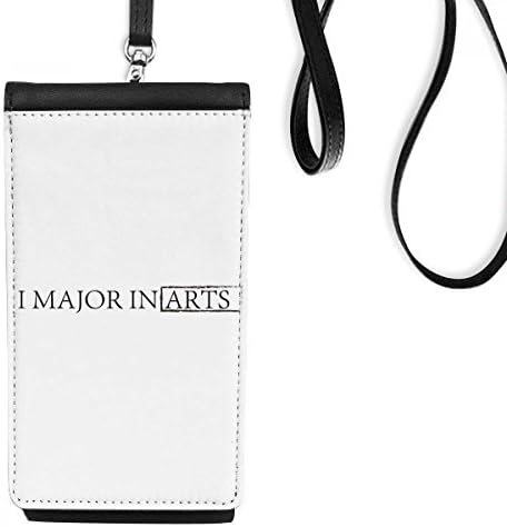 Цитат јас мајор во уметноста уметност деко подарок моден телефон паричник чанта што виси мобилна торбичка црн џеб