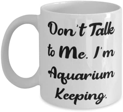 Не зборувај со мене. Јас сум аквариум. Аквариум чувајќи кригла 11oz 15oz, чување на саркастичен аквариум, чаша за мажи жени