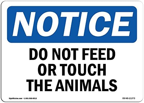 Знак за известување OSHA - Не ги нахрани или допирајте ги животните | Алуминиумски знак | Заштитете ја вашата деловна активност,