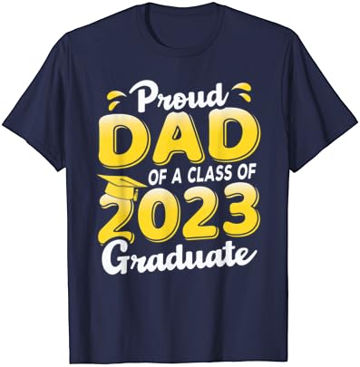 Горд Татко На Класа Од 2023 Година Дипломиран Постар Дипломски Маица