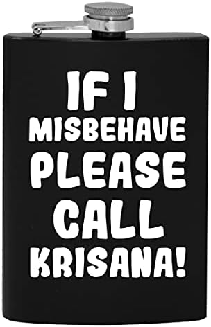 Ако Се Однесувам Лошо Јавете Се На Крисана-8оз Колба За Пиење Алкохол За Колкови