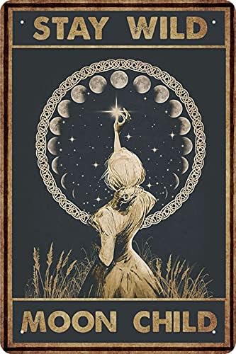 Minitpolin Moon Decor Decor Decor Подарок лимен знак - Остани дива месечина дете - вештерка и вештерка украс кујнски метал знак гроздобер бар