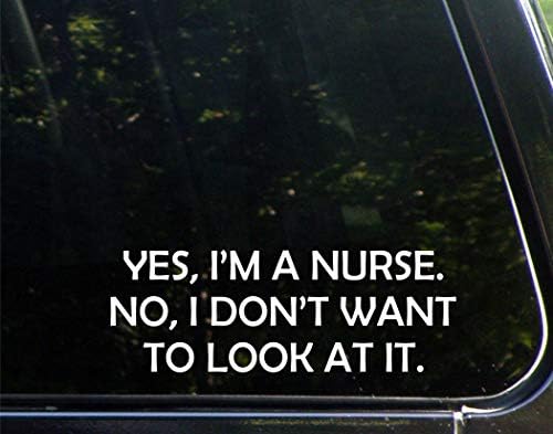 Потпишете депо да, јас сум медицинска сестра. Не, не сакам да го гледам. 9 инчи