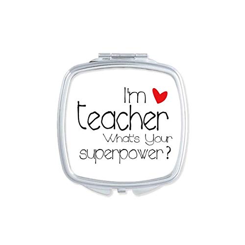 Јас Сум Учител која Е Твојата Суперсила Огледало Пренослив Компактен Џеб Шминка Двострано Стакло