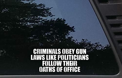 Криминалците со високи т.е., кои ги почитуваат законите за оружје, како што политичарите ги следат нивните заклетви - 8 x 3 1/4 умреа винил