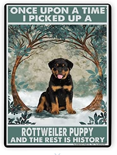 Смешен метален знак Ротвејлер кученце Постер Еднаш, еднаш, зедов кутре Ротвејлер, а остатокот е метални калај со метални знаци wallидни декор за домашни канцелариски