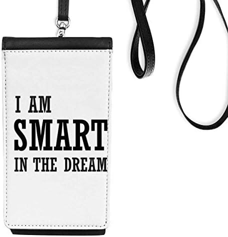Јас сум паметен во подарокот за соништа деко моден телефон паричник чанта што виси мобилна торбичка црн џеб