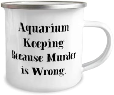 Совршено чување на аквариум, чување на аквариуми затоа што убиството е погрешно, аквариумот чувајќи 12oz кампер кригла од